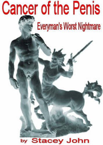 Everyman's Worst Nightmare: Cancer of the Penis Memories