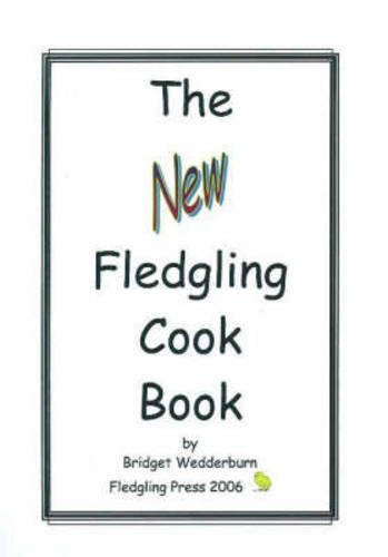 The New Fledgling Cook Book Leisure, Home & Garden