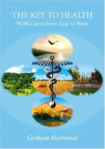 Key to Health: With Cures from East to West Parents & Children