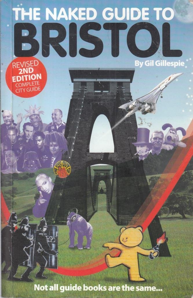 The Naked Guide to Bristol: Not All Guide Books are the Same book