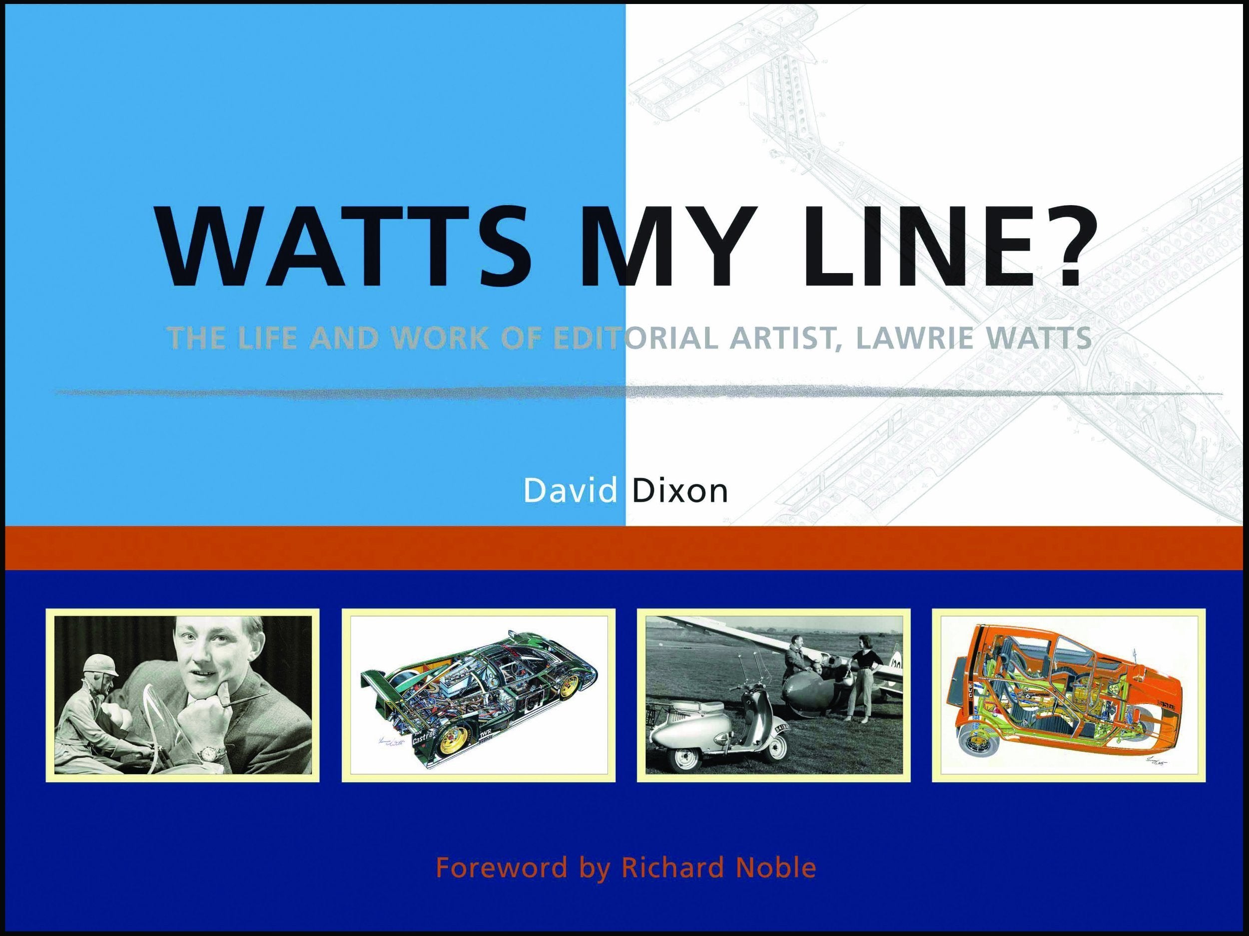 Watts My Line?: The Life and Work of Editorial Artist, Lawrie Watts book