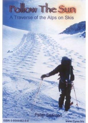 Follow the Sun: A Traverse of the Alps on Skis book