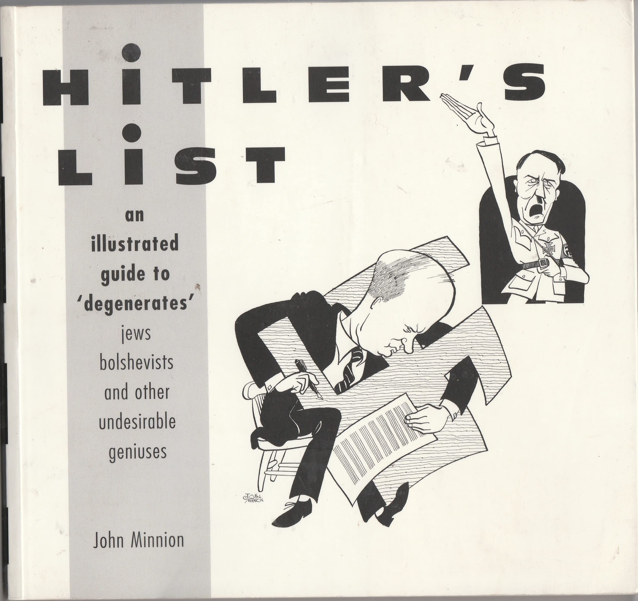 Hitler's List: An Illustrated Guide to Degenerates: Jews,Bolshevists and Other Undesirable Geniuses Memories