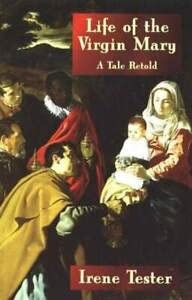 Life of the Virgin Mary: A Tale Retold Contemporary literature