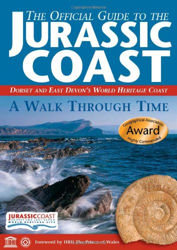 Official Guide to the Jurassic Coast: Dorset and East Devon's World Heritage Coast Leisure, Home & Garden