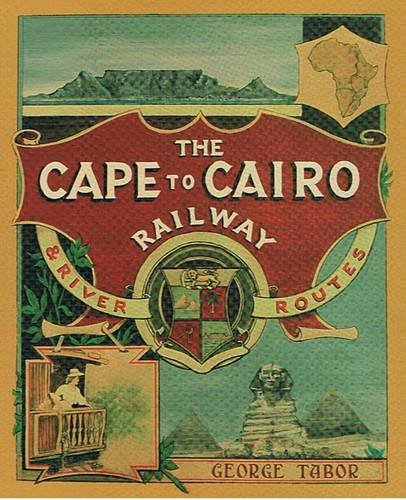 Cape to Cairo Railway and River Routes: And Princi Hotels En Route Through Africa Leisure, Home & Garden