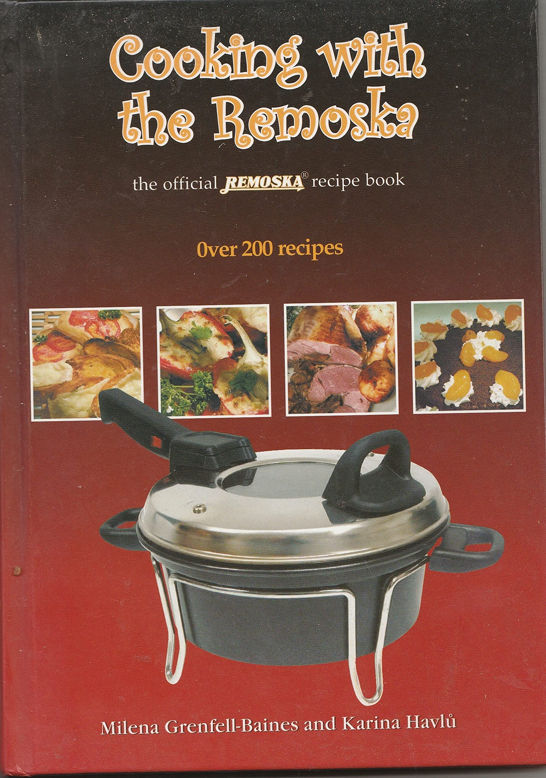 Cooking with the Remoska: More Than 250 Recipes for Use with the Remoska Multipurpose Mini Oven book