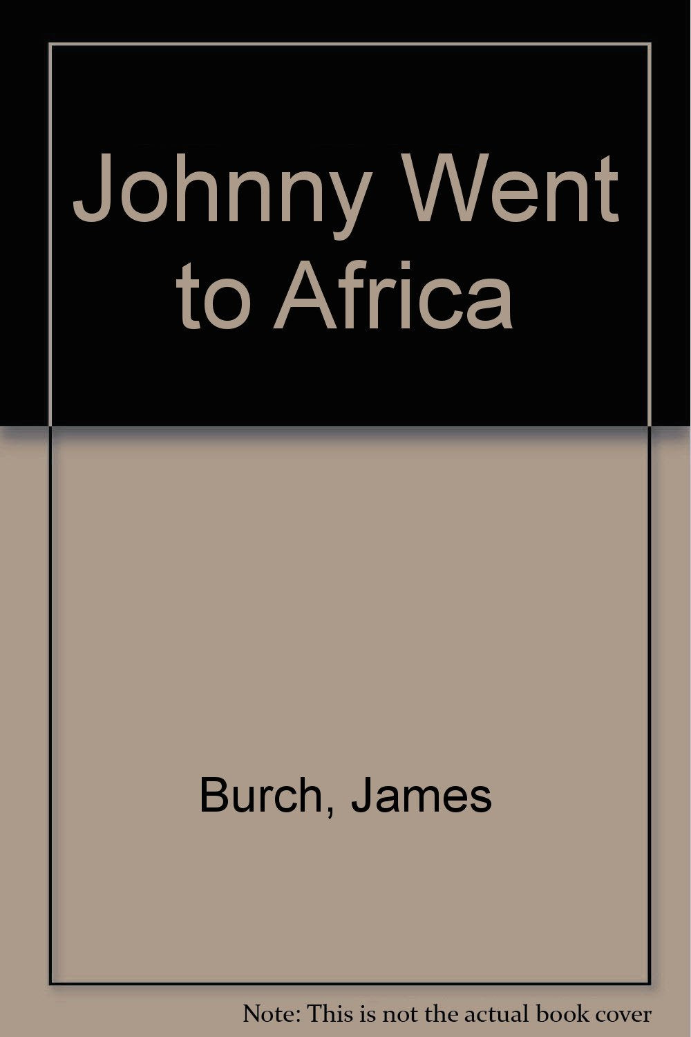 Johnny Went to Africa Novels & Short Stories