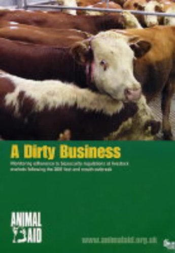 A Dirty Business: Monitoring Biosecurity Regulations at Livestock Markets Following the 2001 Foot & Mouth Outbreak Business, Finance & Career