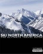 Ski North America: The Ultimate Travel Guide Leisure, Home & Garden