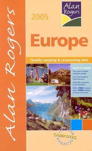 Alan Rogers Europe: Quality Camping and Caravanning Sites (Alan Rogers Guides S.) Leisure, Home & Garden