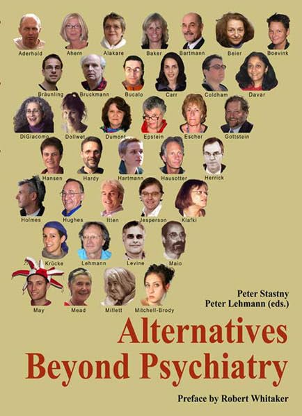 Alternatives Beyond Psychiatry: Preface by Robert Whitaker Medicine