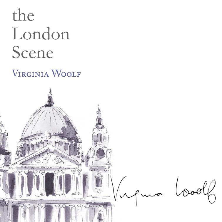 The London Scene (Snowbooks Signature Series) Essays & Short Stories