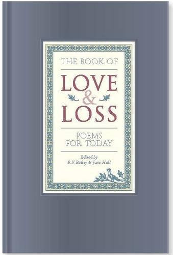 The Book of Love and Loss: Poems for Today Poetry