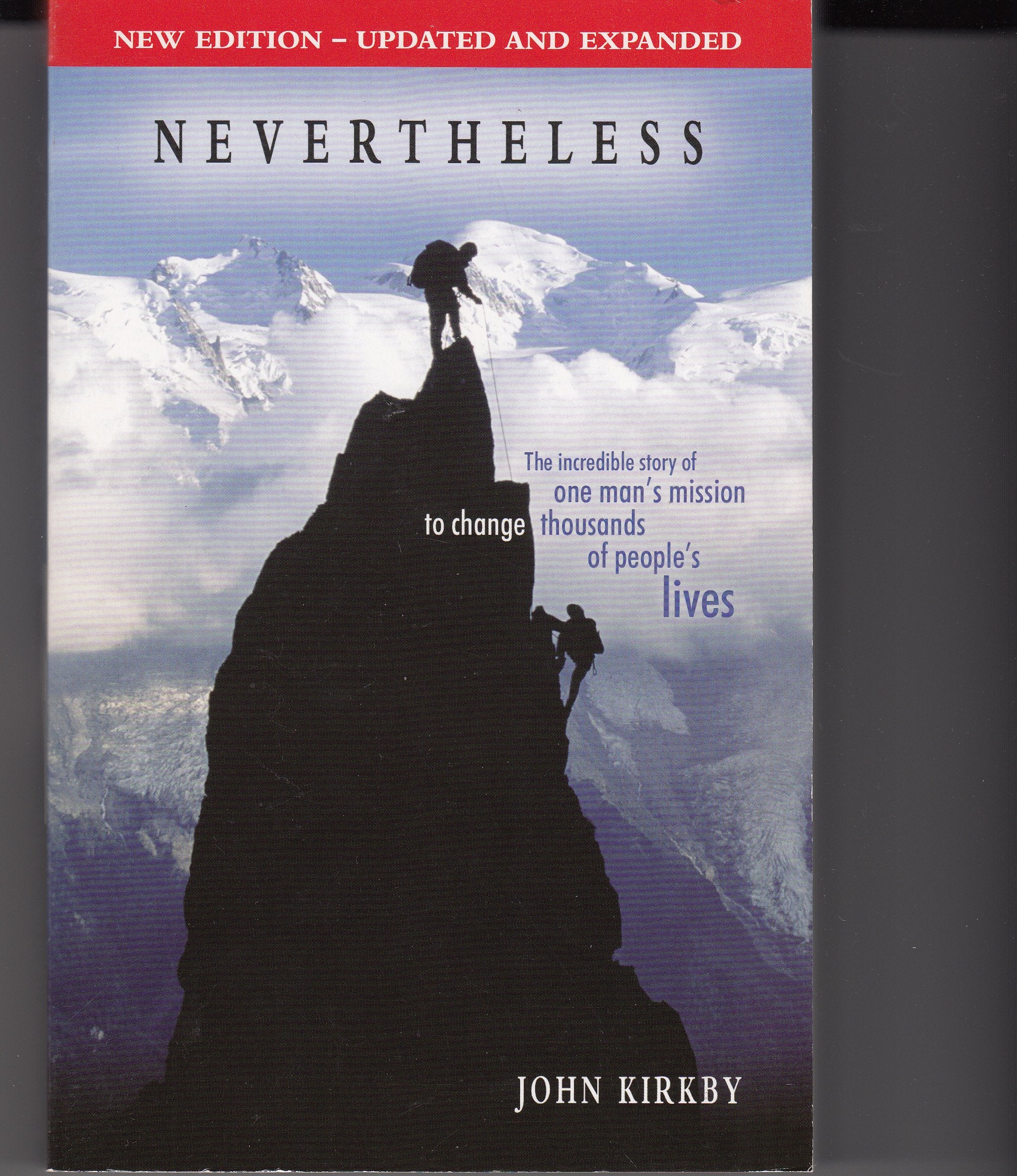 Nevertheless: The Incredible Story of One Man's Mission to Change Thousands of People's Lives Social Sciences