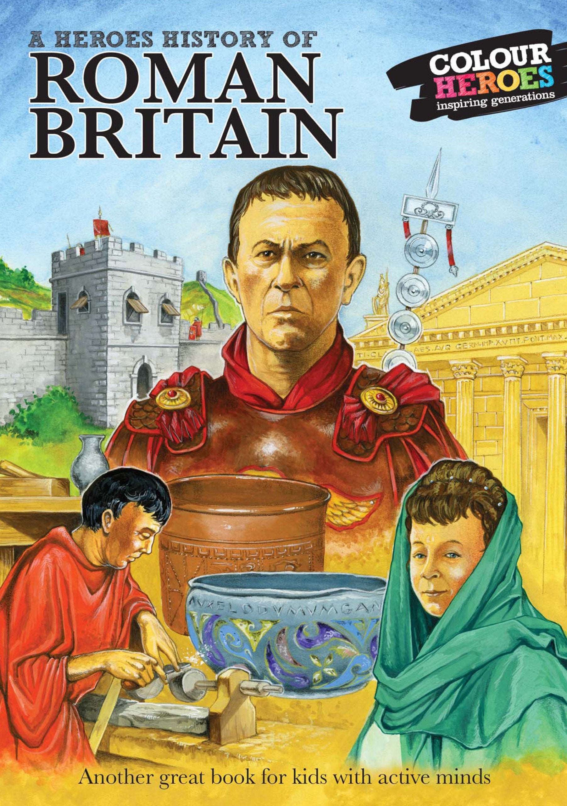Roman Britain: A Heroes History of Non-fiction
