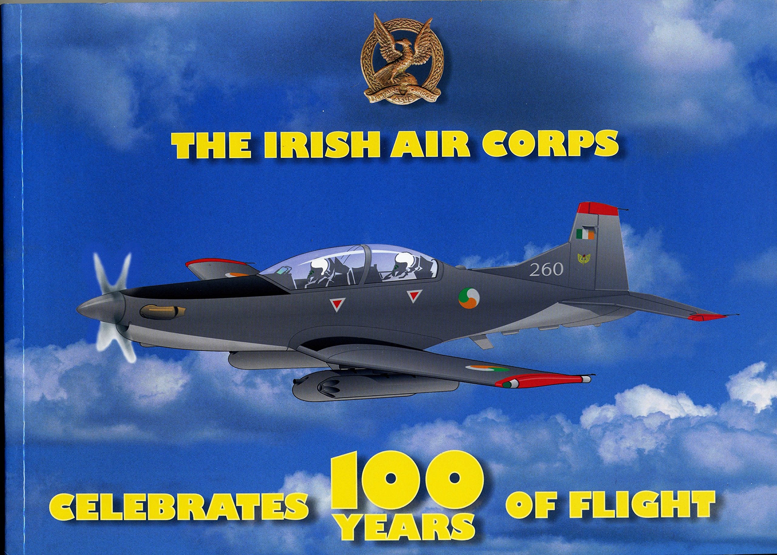The Irish Air Corps Celebrates 100 Years of Flight book