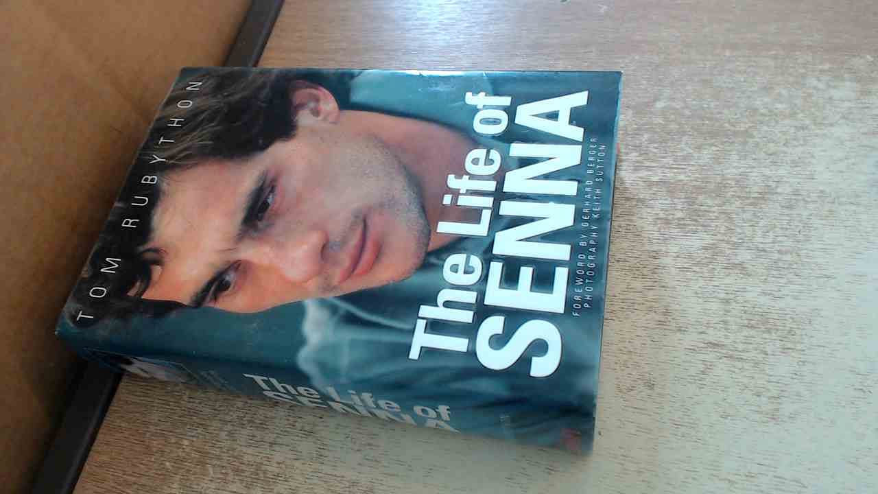 The Life of Senna: The Biography of Ayrton Senna book