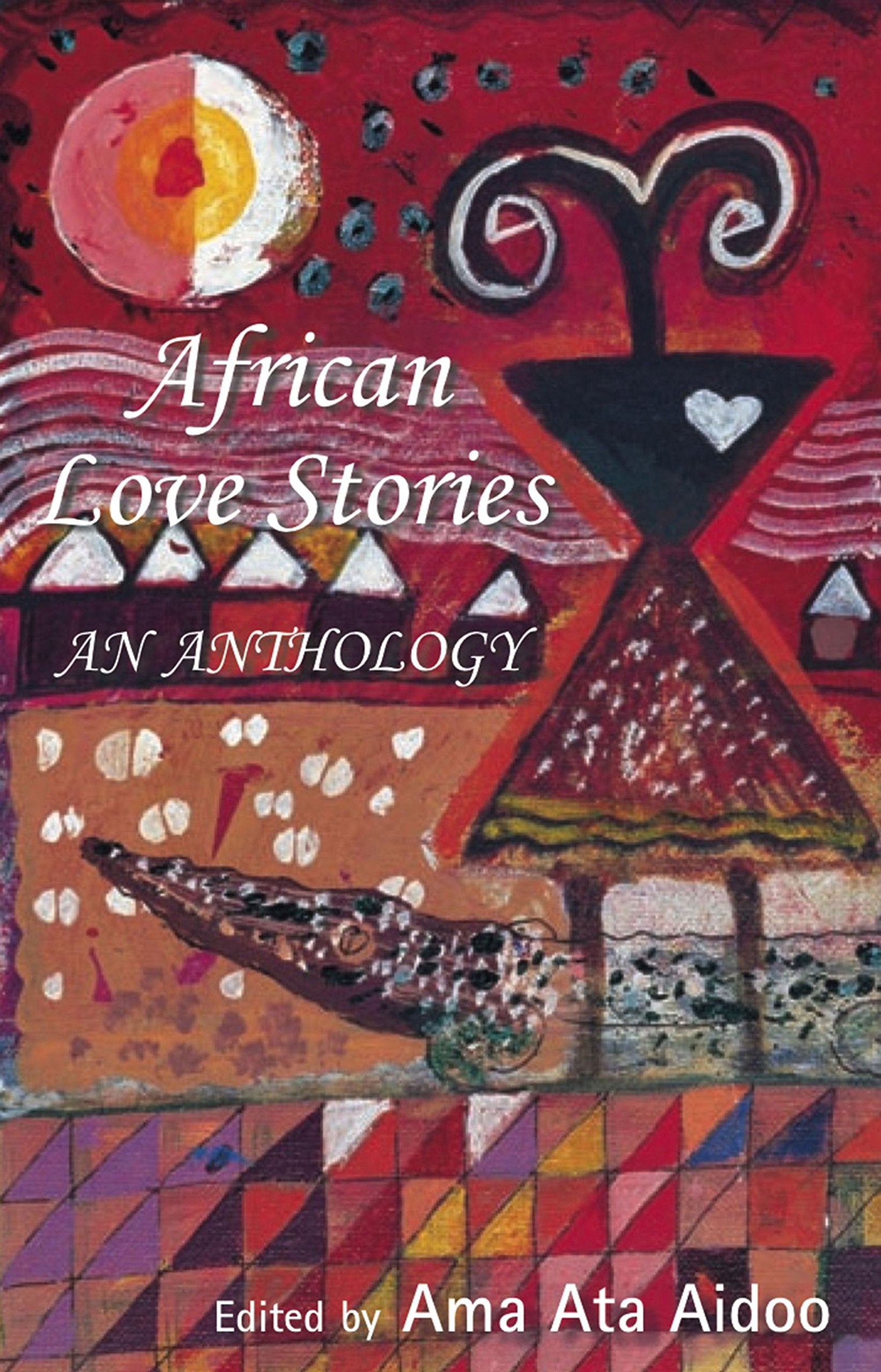 African Love Stories: An Anthology Contemporary literature