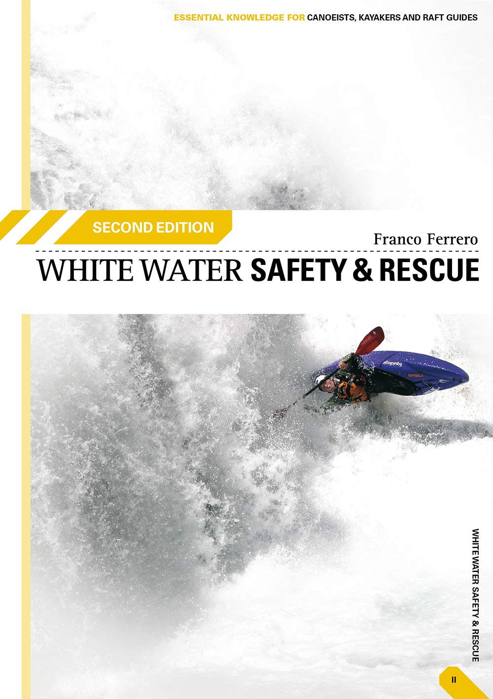 White Water Safety and Rescue Politics & History