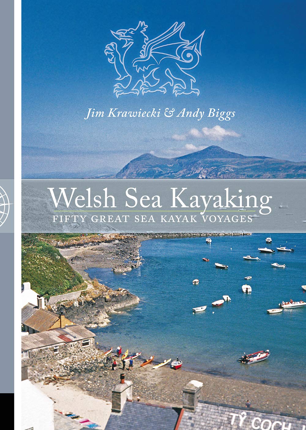 Welsh Sea Kayaking: Fifty Great Sea Kayak Voyages Leisure & Fun