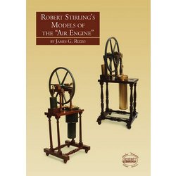 Robert Stirling's Models of the "Air Engine" Business & Technology