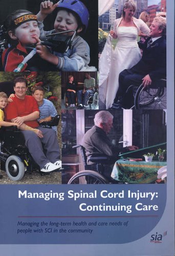 Continuing Care: Managing the Long-term Care Needs of People with SCI in the Community (Managing Spinal Cord Injury) Medicine