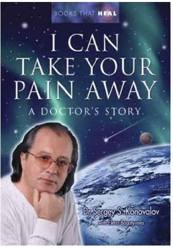 I Can Take Your Pain Away: A Doctor's Story (Books That Heal S.) Health, Nutrition & Fitness