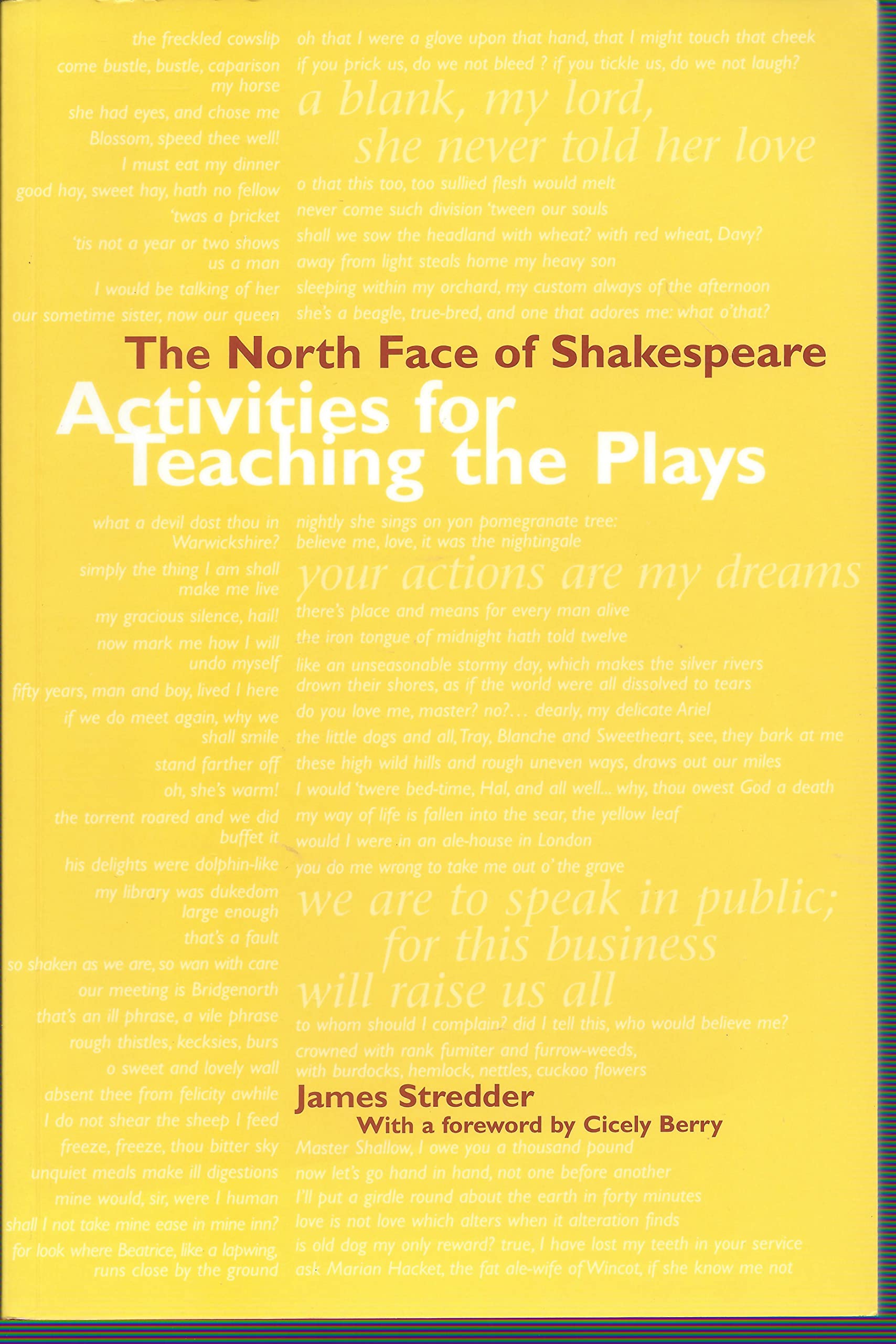 The North Face of Shakespeare: Activities for Teaching the Plays Learning & Reference