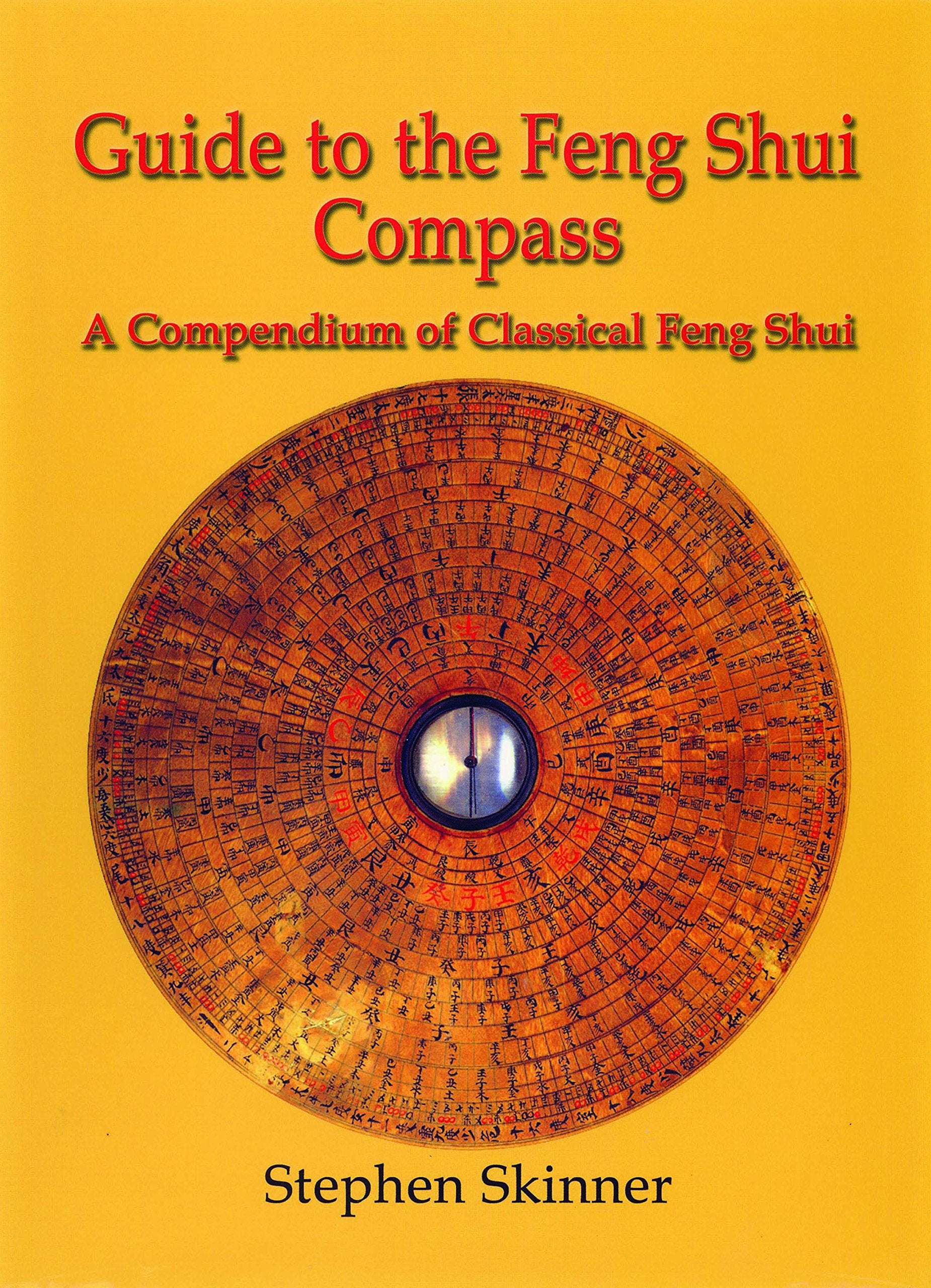 Guide to the Feng Shui Compass: A Compendium of Classical Feng Shui book