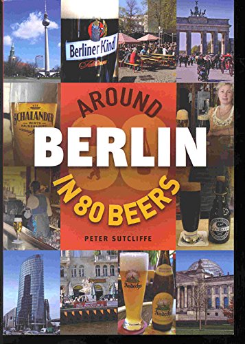 Around Berlin in 80 Beers (Around the World in 80 Beers) Leisure, Home & Garden