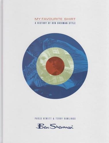 My Favourite Shirt - A History of Ben Sherman Style Books