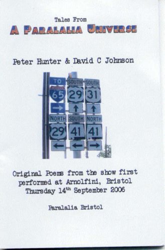 Tales from a Paralalia Universe: Original Poems from the Show First Performed at Arnolfini, Bristol Thursday 14th September, 2006 Poetry
