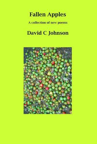 Fallen Apples: New Poems to be Enjoyed in the Quiet and Read Out Loud Poetry