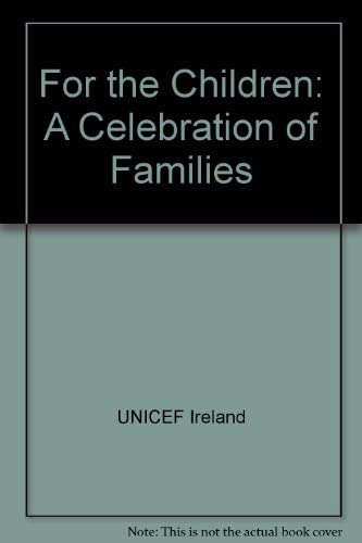 For the Children!: A Celebration of Families Travel