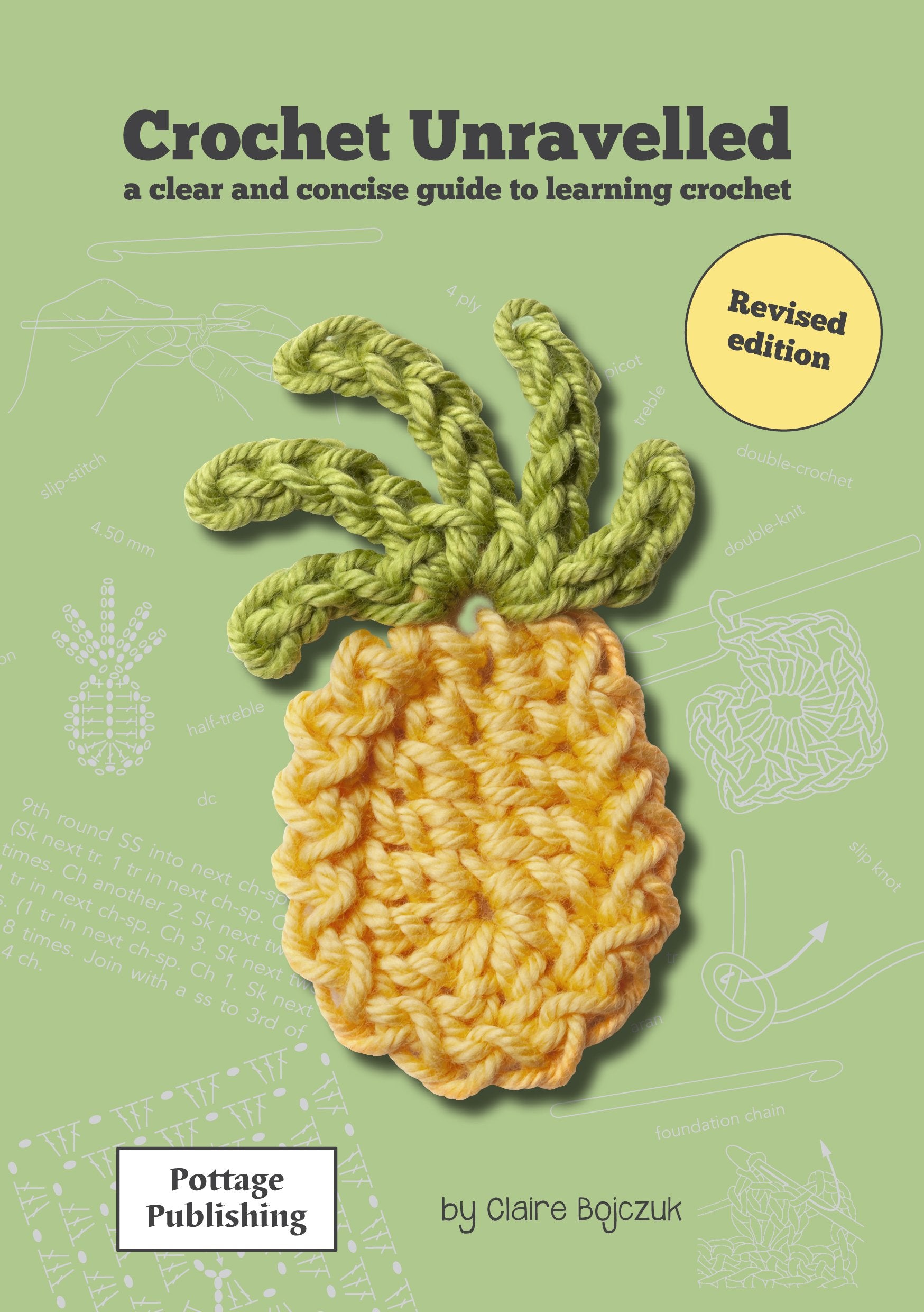 Crochet Unravelled: A Clear and Concise Guide to Learning Crochet book