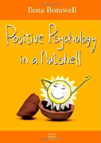 Positive Psychology in a Nutshell: A Balanced Introduction to the Science of Optimal Functioning Lifestyle