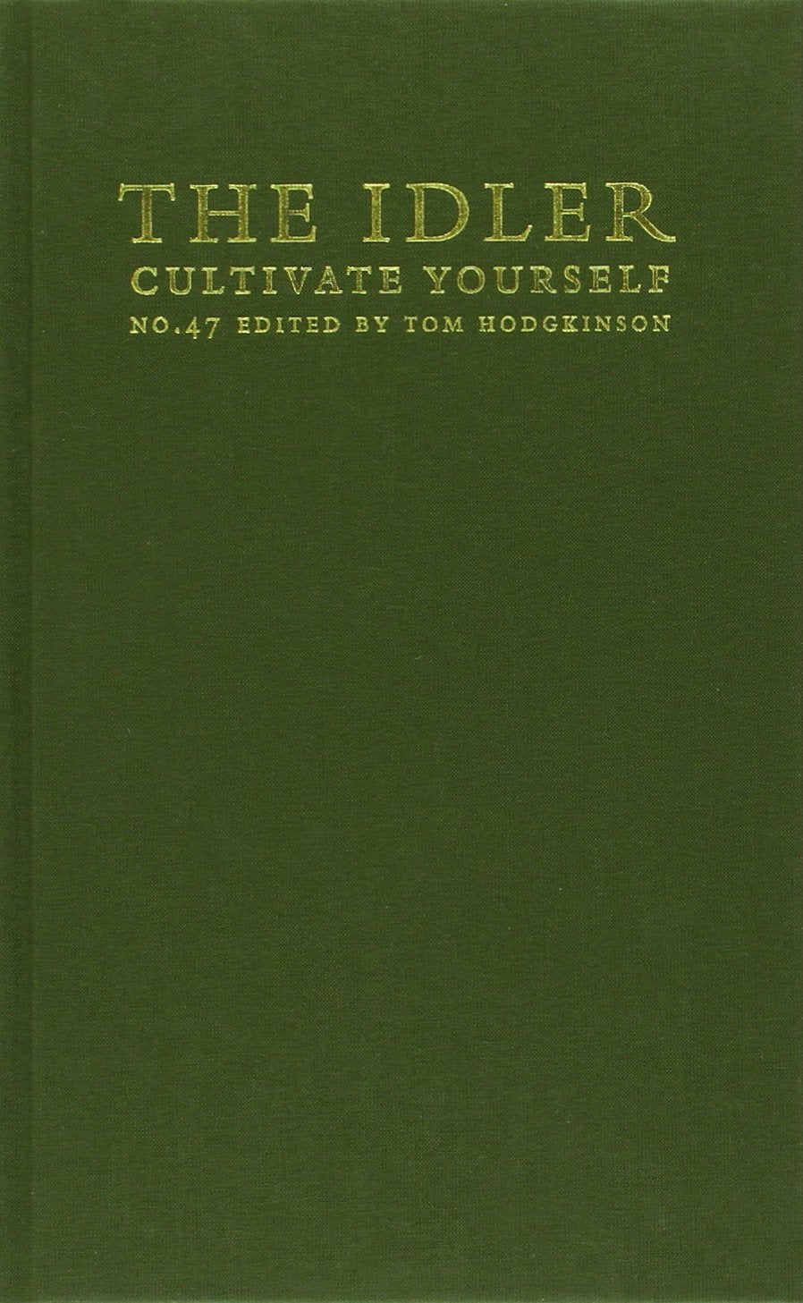 Idler No 47 Cultivate Yourself Books