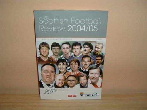 The Scottish Football Review 2004/05: The Official Handbook of Scottish Football book
