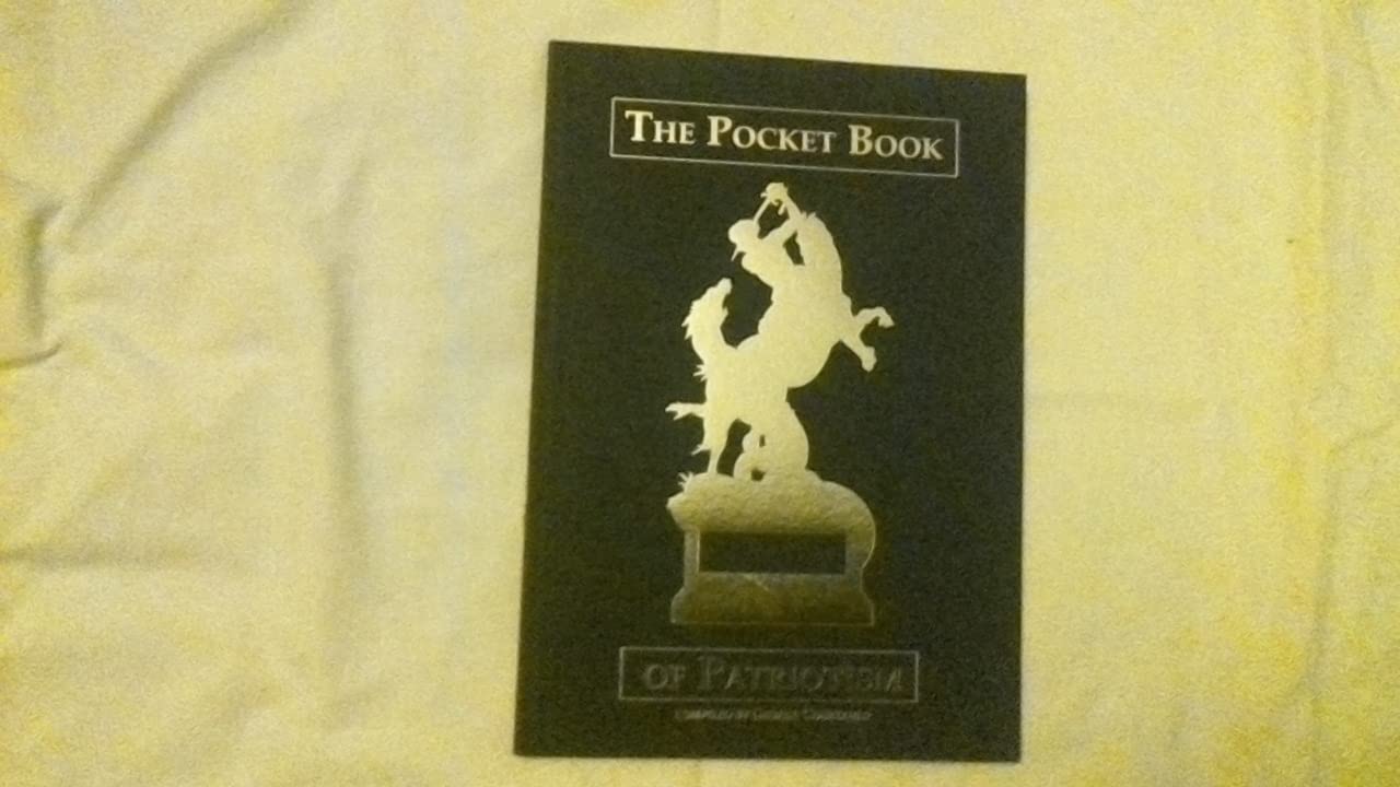 The Pocket Book of Patriotism Politics & History