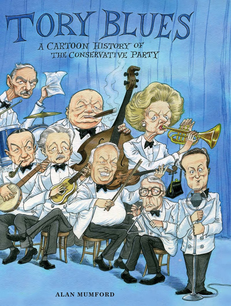 Tory Blues: a Cartoon History of the Conservative Party book