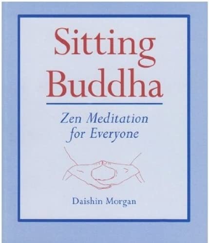 Sitting Buddha: Zen Meditation for Everyone book