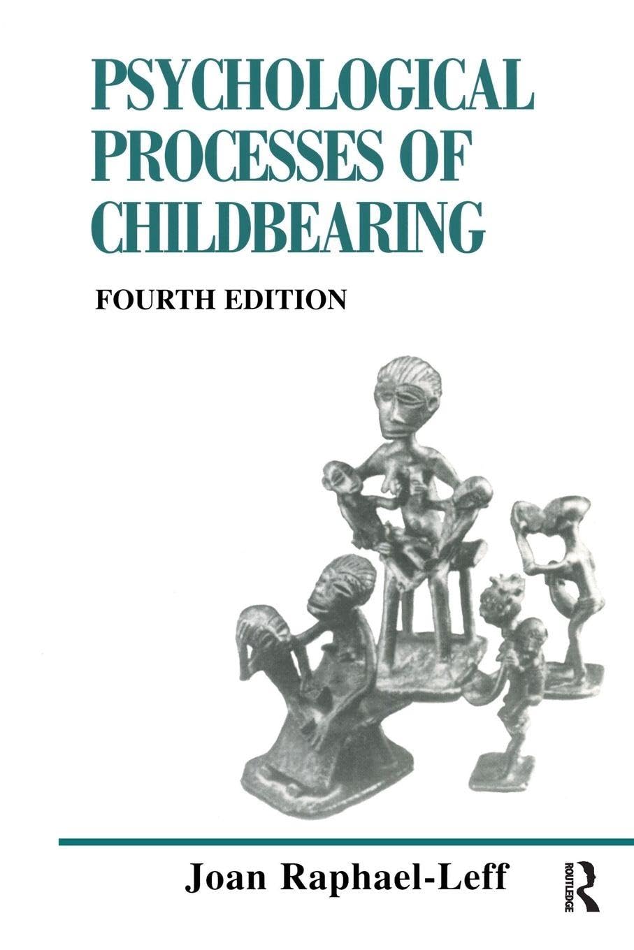 The Psychological Processes of Childbearing Medicine