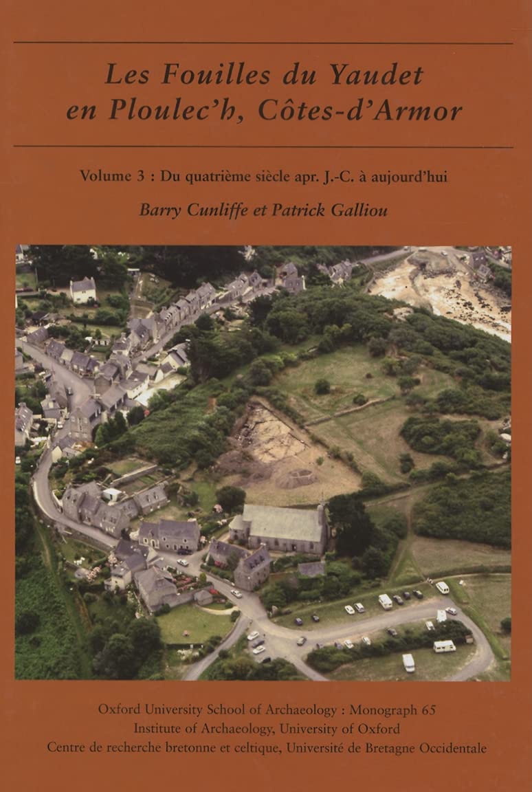 Les Fouilles du Yaudet en Ploulec'h, Cotes-d'Armor: Du Quatrieme Siecle Apr. J.-C. a Aujourd'hui book