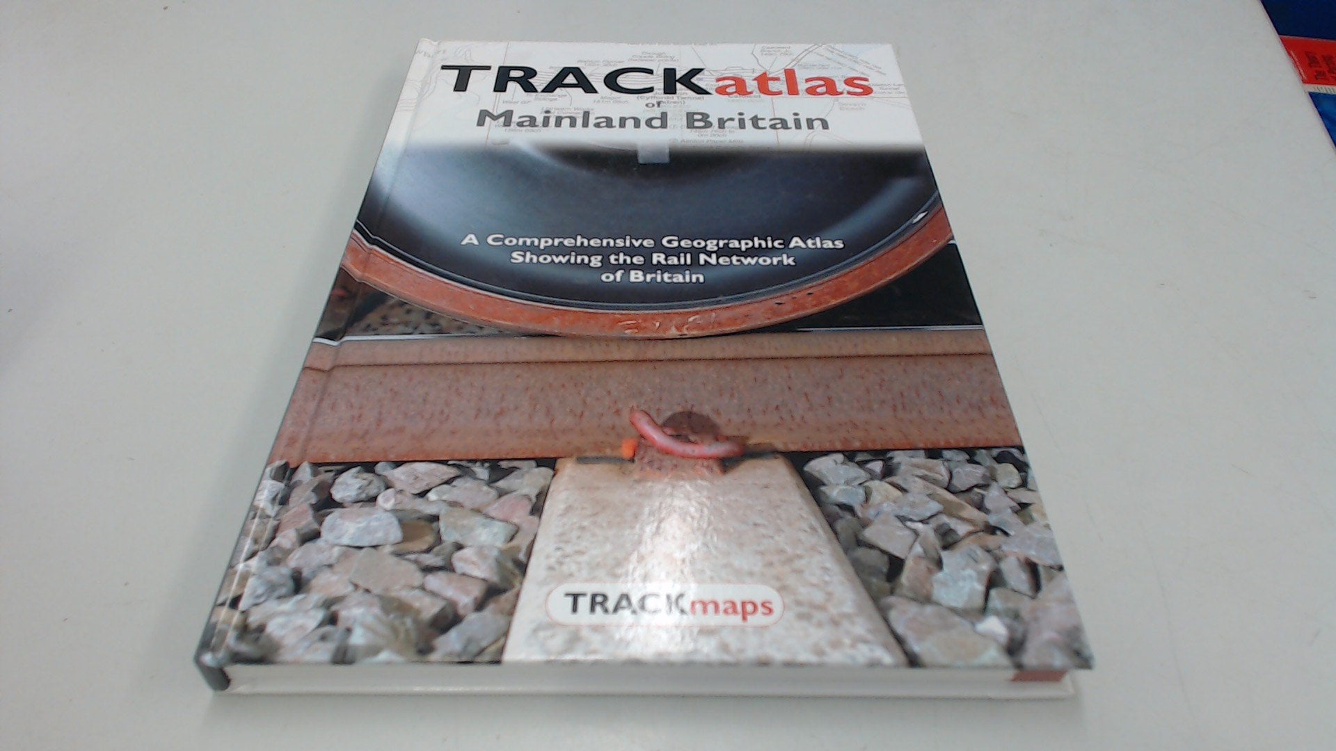 Trackatlas of Mainland Britain: A Comprehensive Geographic Atlas Showing the Rail Network of Britain Geology & Geography
