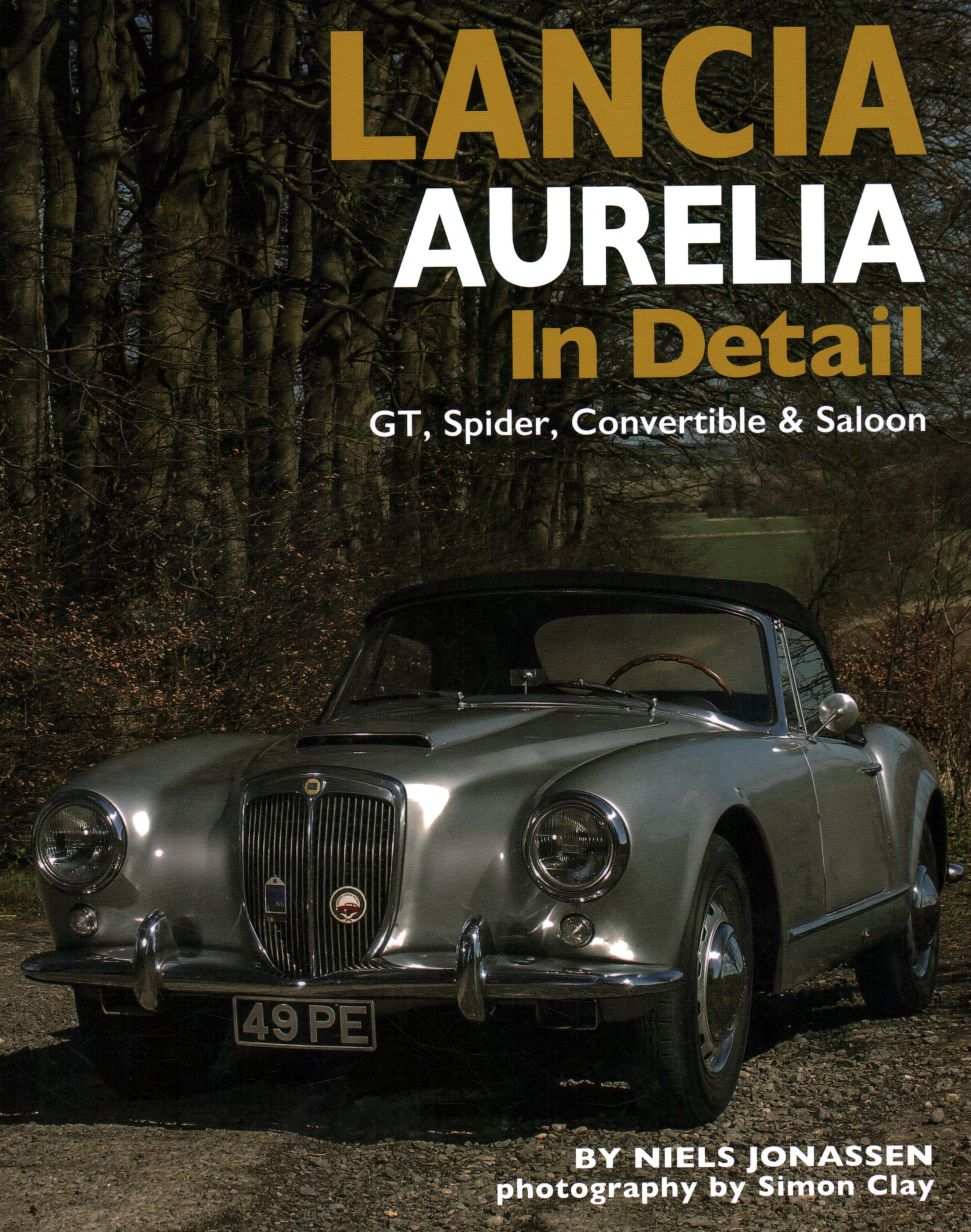 Lancia Aurelia In Detail: GT, Spyder & Saloon book