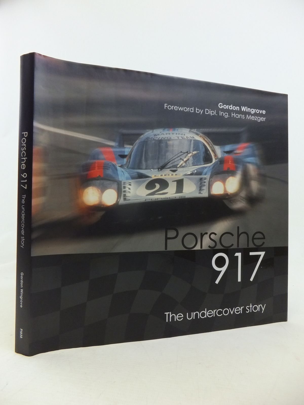 Porsche 917: The undercover story book