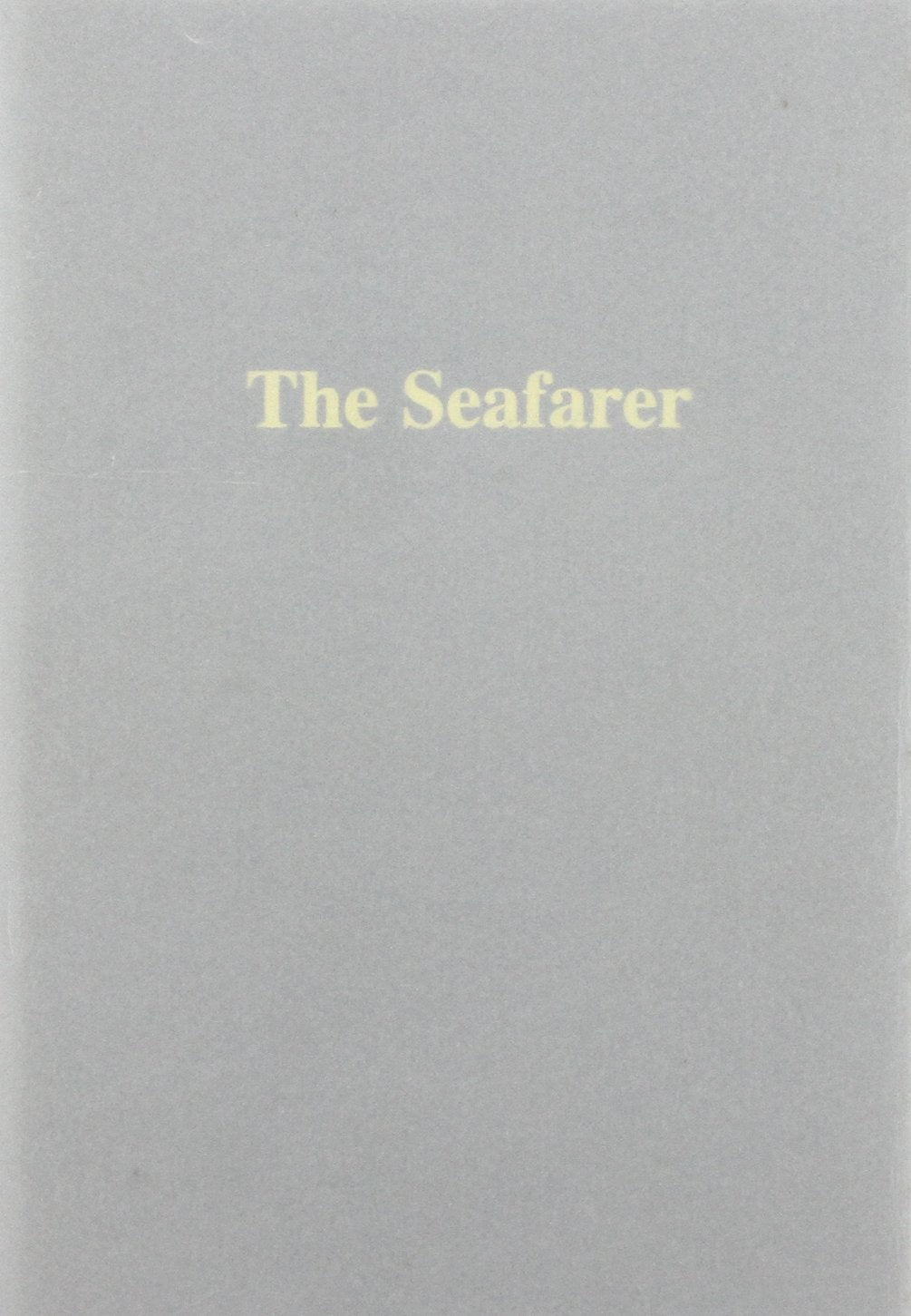 The Seafarer from the Anglo-Saxon Poetry