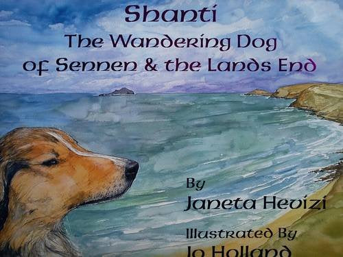 Shanti the Wandering Dog of Sennen and the Land's End: Shanti the Wandering Dog Books