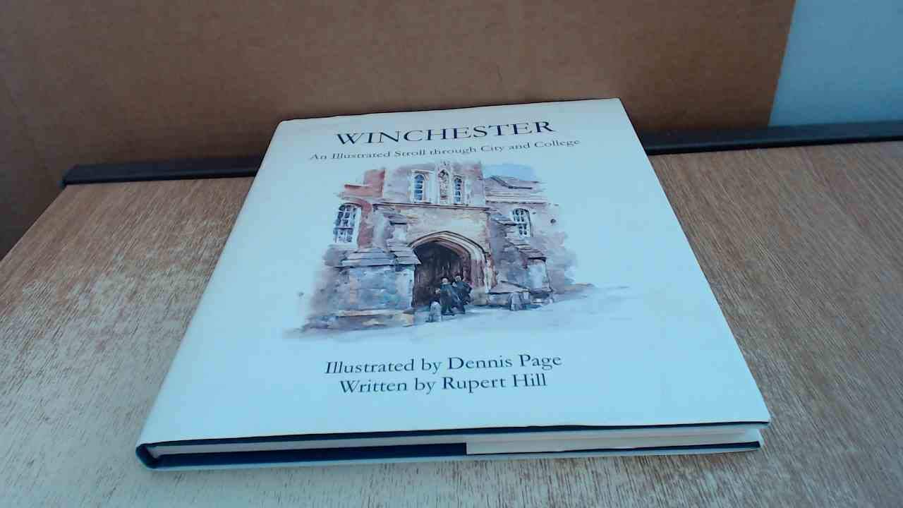 Winchester: An Illustrated Stroll Through City and College book